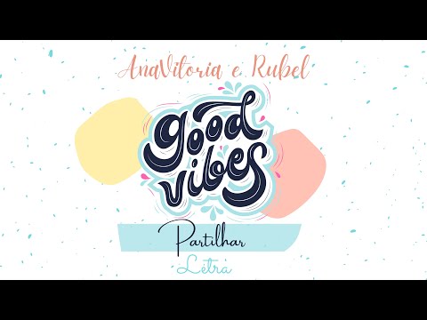 Partilhar - Anavitória e Rubel - letra