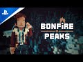 Bonfire Peaks - Release Date Trailer | PS5, PS4
