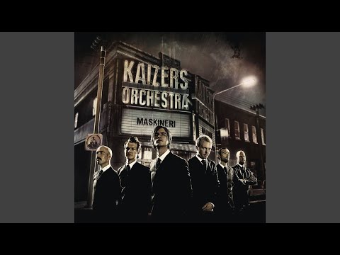 Maskineri - Kaizers Orchestra