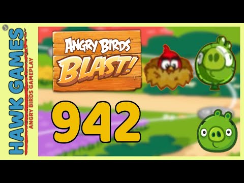 Angry Birds Blast Level 942 - 3 Stars Walkthrough, No Boosters