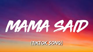 Lukas Graham - Mama Said (Lyrics) &quot;Mama Said That It Was Okay&quot; [Tiktok Song]
