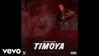 Valiant - Timoya (Official Audio)