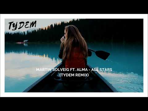 Martin Solveig - All Stars ft. Alma (Tydem Remix)