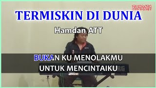 Download lagu TERMISKIN DI DUNIA - Hamdan ATT - KARAOKE - (Pa800) mp3 Download lagu TERMISKIN DI DUNIA - Hamdan ATT - KARAOKE - (Pa800) mp3