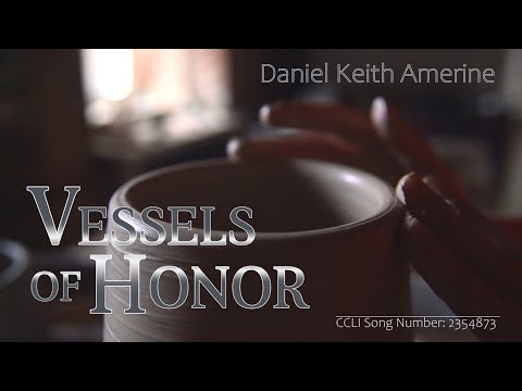 Vessels Of Honor - Daniel Keith Amerine