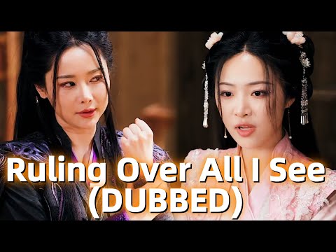 Ruling Over All I See (DUBBED)  #dramabox