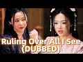 Ruling Over All I See DUBBED Dramabox
