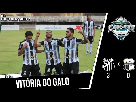 GOLS: OPERÁRIO 3x0 NOVO | CAMPEONATO SUL-MATO-GROSSENSE 2021
