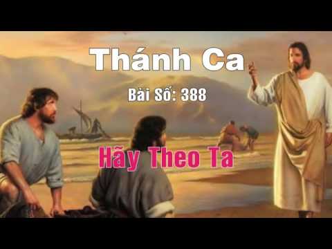 Thánh Ca 388   HÃY THEO TA