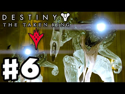 Destiny: The Taken King - Gameplay Walkthrough Part 6 - Last Rites! (PS4, Xbox One)