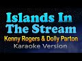 ISLANDS IN THE STREAM Kenny Rogers Dolly Parton Karaoke Version