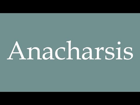 How to Pronounce ''Anacharsis'' Correctly in French