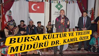 Bursa il Kültür ve Truzim Müdürü Dr.Kamil ÖZER