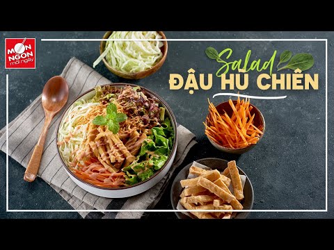 Cách làm SALAD ĐẬU HŨ CHIÊN ăn là ghiền | MÓN NGON MỖI NGÀY