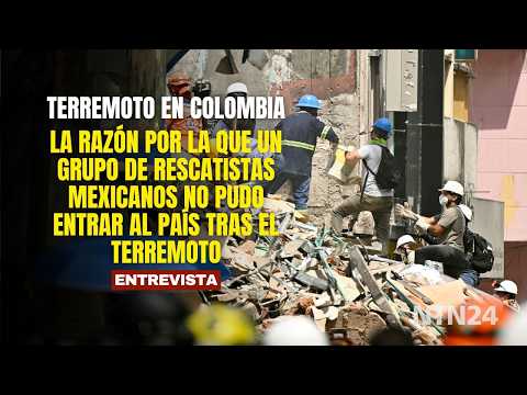 La razón por la que un grupo de rescatistas mexicanos no pudo entrar a Colombia tras el terremoto