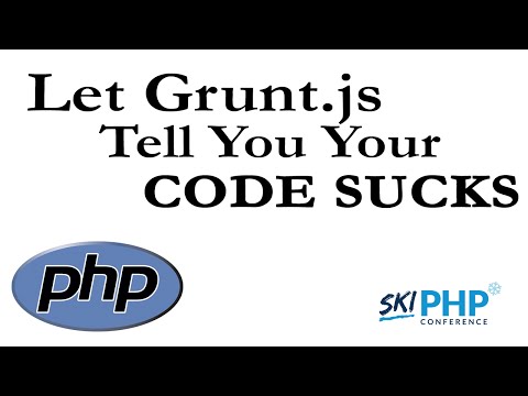 Let Grunt js Tell You Your Code Sucks with Brian Holt