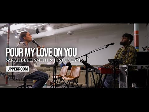 Pour My Love On You - Sarahbeth Smith & Justus Tams l UPPERROOM Prayer Set