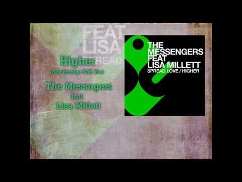 Higher (Stonebridge R&B Mix)  _ The Messengers Featuring Lisa Millett