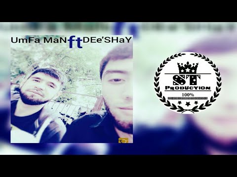 DEe'SHaY ft. UmFa Man - Ты ба ёди чурами 2018 [ST]