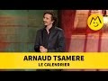 Arnaud Tsamere - Le Calendrier