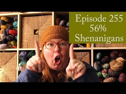 Episode 255: 56% Shenanigans