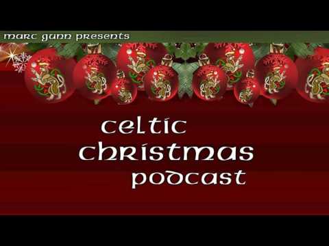 Celtic Christmas 2011 Special with Irish & Celtic Music Podcast #29