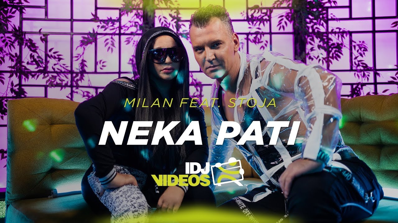 Milan ft. Stoja — Neka Pati