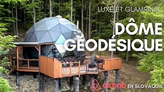 Dôme Géodésique Airbnb Écologique : Luxe et Glamping en Slovaquie