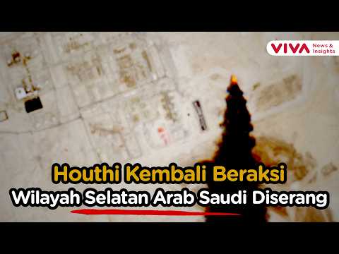 Makin Mencekam! Gempuran Masif Houthi ke Arab Saudi Jatuhkan Belasan Korban