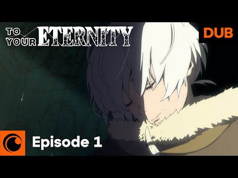 To Your Eternity Episode 1 English Dub | The Last One