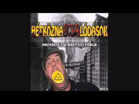 HétköznaPI CSAlódások - ORINDZSÚZ & BRÉVNYÚVÖRLD  (2012) - TELJES LEMEZ!