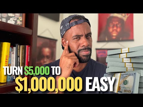 How to Turn $5K Into $1 Million—Achievable Steps Anyone Can Follow!