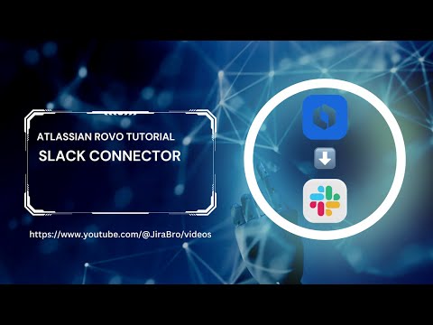 Rovo Tutorial - Connecting Slack and Rovo