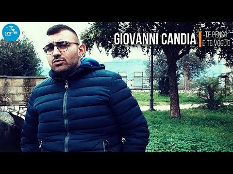 Giovanni Candia - Te penso e te voglio ( Ufficiale 2022 )