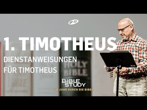 1. Timotheus - Biblestudy | Bernhard Knieß