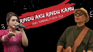 Download lagu Rindu Aku Rindu Kamu - Doel Sumbang ft Rita Tila mp3