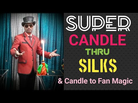 Super Candle thru Silks & Candle to Fan Magic Trick | by Dr.Gugampoo, Kuwait.