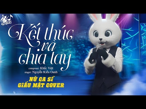 KẾT THÚC VÀ CHIA TAY - Nguyễn Kiều Oanh | Nữ Ca Sĩ Giấu Mặt Cover | Mỉm Cười Em Muốn Nhắc Anh...