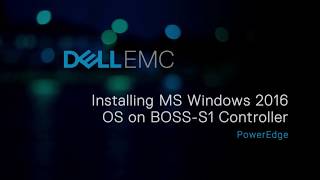 Installing Microsoft Windows 2016 OS on BOSS-S1 controller using virtual media