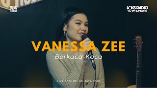 Download lagu Vanessa Zee - Berkaca-Kaca | Live At VOKS Music Room mp3