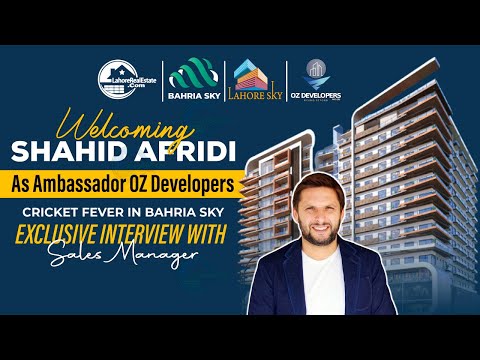 Bahria Sky – BIG NEWS! Sales Manager Interview & Shahid Afridi Joins as Brand Ambassador!