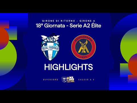 Real Fabrica-Montegrappa 7-1 | Goals and HL | Matchday 18 | Serie A2 Elite 2025/26 - A