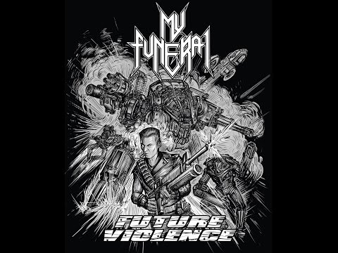 My Funeral - Future Violence