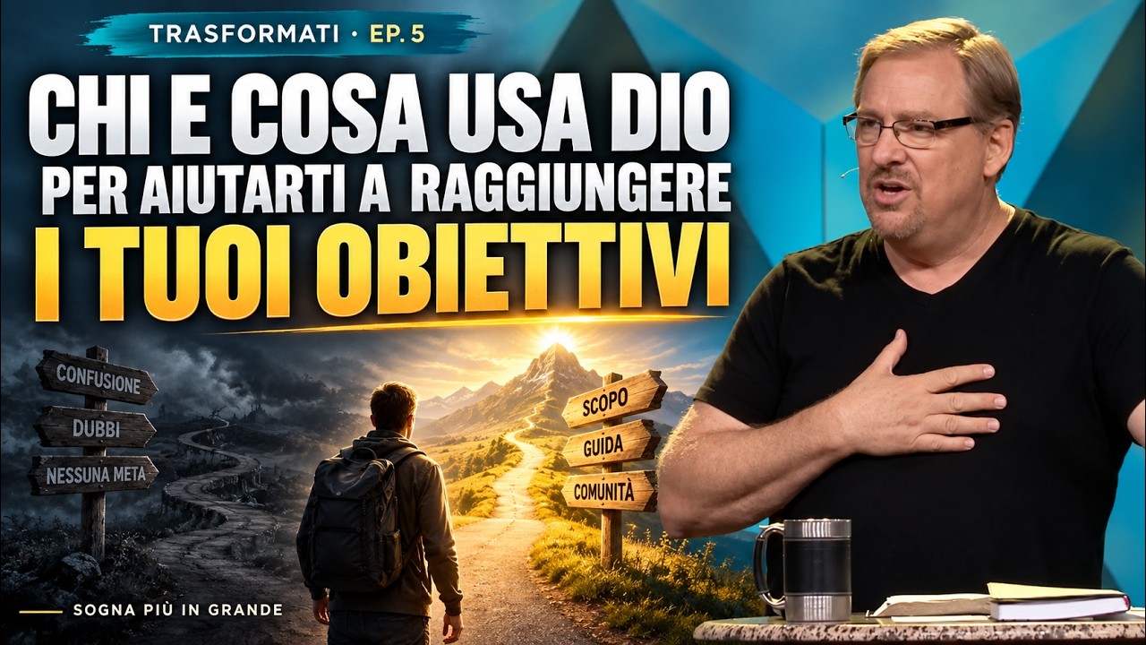 Chi e cosa usa Dio per aiutarti a raggiungere i tuoi obiettivi I Pastor Rick Warren