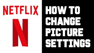 Netflix How To Zoom in, Remove Black Bars, Crop, Change Picture Settings Instructions, Guide