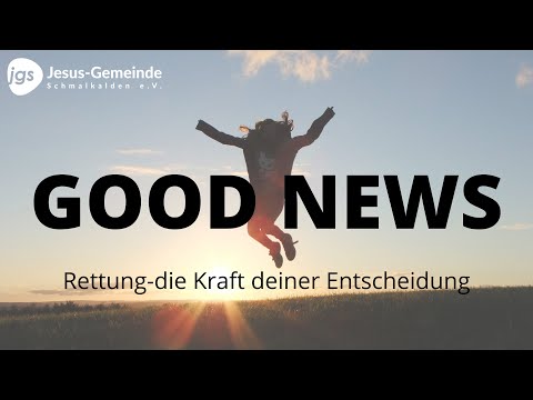 RETTUNG - die Kraft deiner Entscheidung | GOOD NEWS | Samuel Butschkau | 23.01.2022