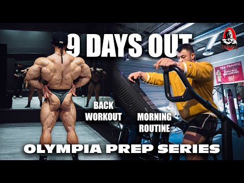 9 DAYS OUT | MORNING ROUTINE | BIG BACK WORKOUT | MR OLYMPIA | Nihat Kaya