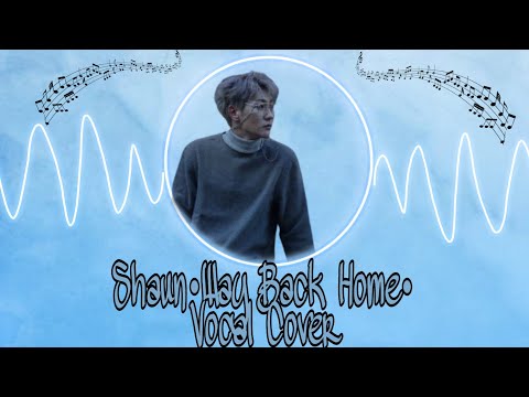 Shaun(숀)-Way Back Home- Vocal Cover