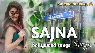 Download lagu SAJNA SONG | DJ MNJ  REMIX |BADSHAH | BOLLYWOOD SONG | DJ REMIX| mp3 Download lagu SAJNA SONG | DJ MNJ  REMIX |BADSHAH | BOLLYWOOD SONG | DJ REMIX| mp3