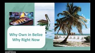 Why Belize – Why Right Now?   Your Opportunity to Own Caribbean Cash Flow Properties for Pennies on the Dollar